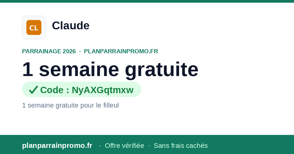 Parrainage Claude 2026 : 1 semaine offerte, lien vérifié