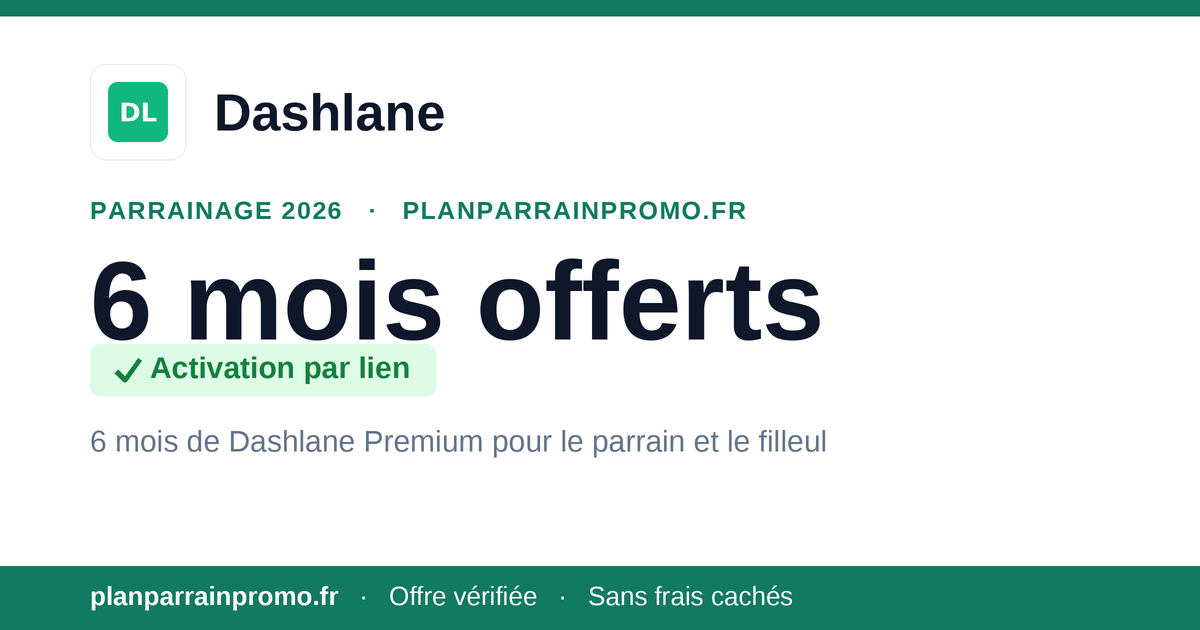 Parrainage Dashlane 2026 : 6 mois de Premium offerts