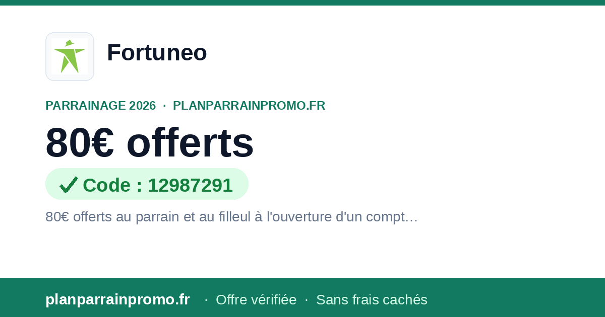 Code Parrainage Fortuneo 2026 : 80€ parrain et filleul