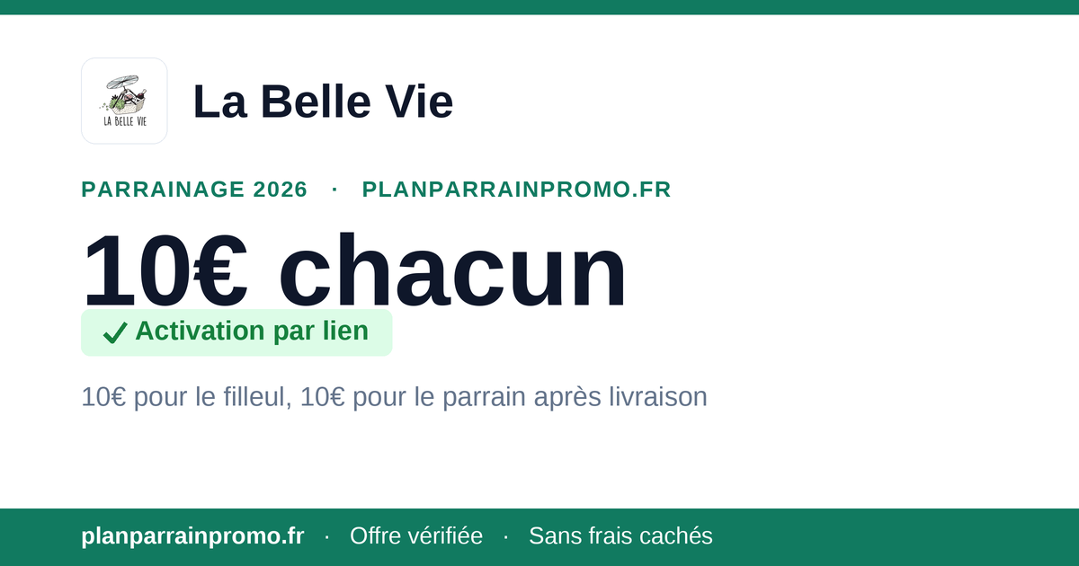 Code parrainage La Belle Vie 2026 : 10€ offerts