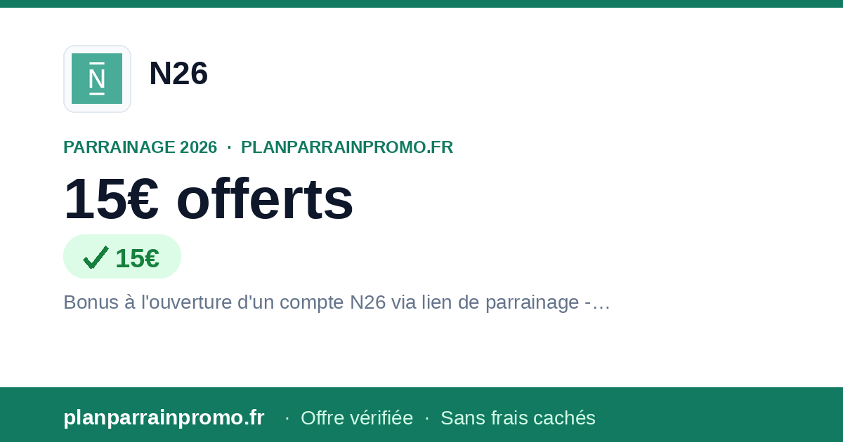 Code Parrainage N26 2026 : jusqu'à 15€ offerts